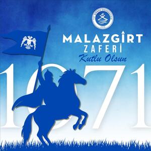 Malazgirt Zaferi Kutlu Olsun