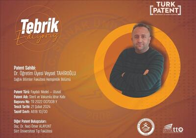 Üniversitemiz Dr. Öğretim Üyesi Tahiroğlu’nun hazırladığı “Ulusal Faydalı Model” patent başvurusu kabul edildi