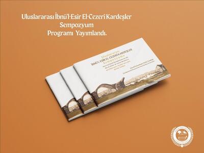 Üniversitemiz Ev Sahipliğinde “Uluslararası İbnü’l-Esîr el-Cezerî Kardeşler Sempozyumu” Düzenlenecek